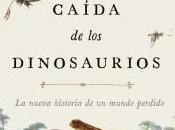 Auge caída dinosaurios