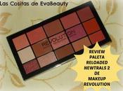 Review Paleta sombras RELOADED Newtrals Makeup Revolution