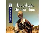 cabaña Tom. Harriet Beecher Stowe