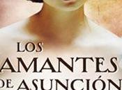 Reseña. amantes Asunción