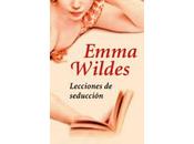 'Lecciones seducción' Emma Wildes