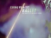 Cuong 4-tet Ballet. Music Michael Gibbs (2017)