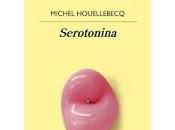 Serotonina, Michel Houellebecq