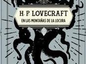 montañas locura otros relatos”, Lovecraft