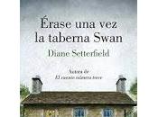 Érase taberna Swan. Diane Setterfield