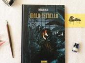 MALA ESTRELLA: ¡Una novela gráfica hermosa!