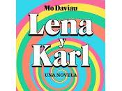 Lena Karl, Daviau