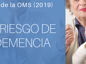 Nuevas directrices OMS: Reducir riesgo padecer demencia (2019)