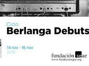 Ciclo Debuts Sala Berlanga