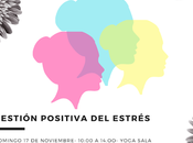 Próximo taller: Gestión positiva estrés