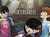 «Las aventuras Txano Oscar. vecinos subterráneos» Julio Santos Patricia Pérez.