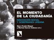 Pradel Miquel García Cabeza (eds.): momento ciudadanía. Innovación social gobernanza urbana. libros Catarata, Madrid, 2018.