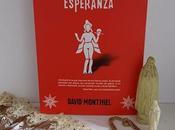Reseña novela, Nuestra señora esperanza