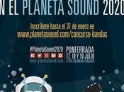 Planeta Sound anuncia conciertos largo 2020 Concurso Bandas Emergentes