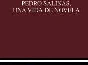 Pedro Salinas, vida novela