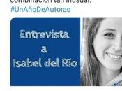 Entrevista Isabel #UnAñoDeAutoras