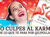 Reseña culpes karma pasa gilipollas