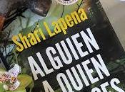 Alguien quien conoces (Shari Lapena)