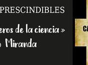 Libros imprescindibles: «Los caballeros ciencia» Juan Soto Miranda