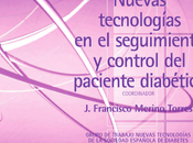 Nuevas tecnologías seguimiento control paciente diabético