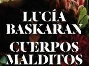 «Cuerpos malditos» Lucía Baskaran