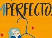 Reseña Totalmente imperfectos, Raquel Antúnez