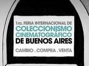 Atención cinéfilos! Falta poco para FERIA INTERNACIONAL COLECCIONISMO CINEMATOGRÁFICO BUENOS AIRES
