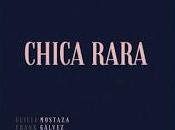 Mostaza Gálvez estrena videoclip para Chica Rara
