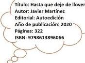 Hasta deje llover, Javier Martínez