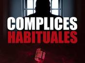 Complices Habituales 1x05, Nuevo capítulo nuestro Podcast, Placeres Culpables Parte