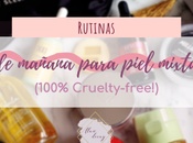 Rutina Mañana para Piel Mixta Grasa (100% Cruelty-free!)