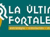 Actualización desescalada Última Fortaleza