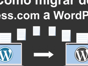 Cómo migrar WordPress.com WordPress.org