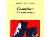 Cosmética enemigo. Amélie Nothomb