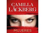 Mujeres perdonan. Camilla Läckberg