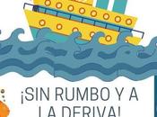 «Sin rumbo deriva» cuento infantil para padres madres apuros