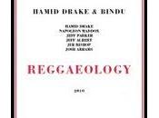 Hamid Drake Bindu: Reggaeology