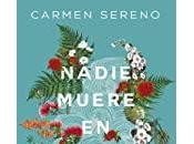 Nadie muere Wellington Carmen Sereno