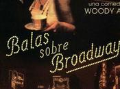 BALAS SOBRE BROADWAY Woody Allen