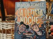 Foto Reseña última noche Rainbow Rowell