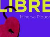 Nacida libre. Minerva Piquero.