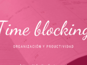 Time Blocking Organización productividad