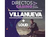 Villanueva Loud Directos Casino Elda