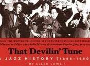 puedo dejar escuchar... That Devilin' Tune. Jazz History (Volúmenes