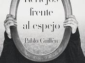 Reseña: Reflejos frente espejo