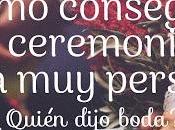 Cómo Conseguir Ceremonia Boda Personal