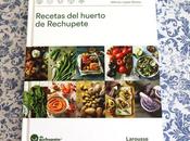 Recetas huerto Rechupete, nuevo libro Alfonso López Rezetas Carmen