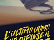 L'ultimo uomo dipinse cinema