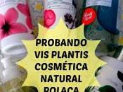 Probando Plantis, cosmética natural polaca