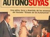 AUTONOSUYAS, (España, 1983) Comedia